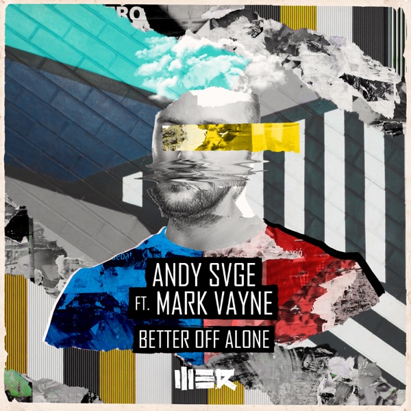 Better Off Alone (feat. Mark Vayne) - Single