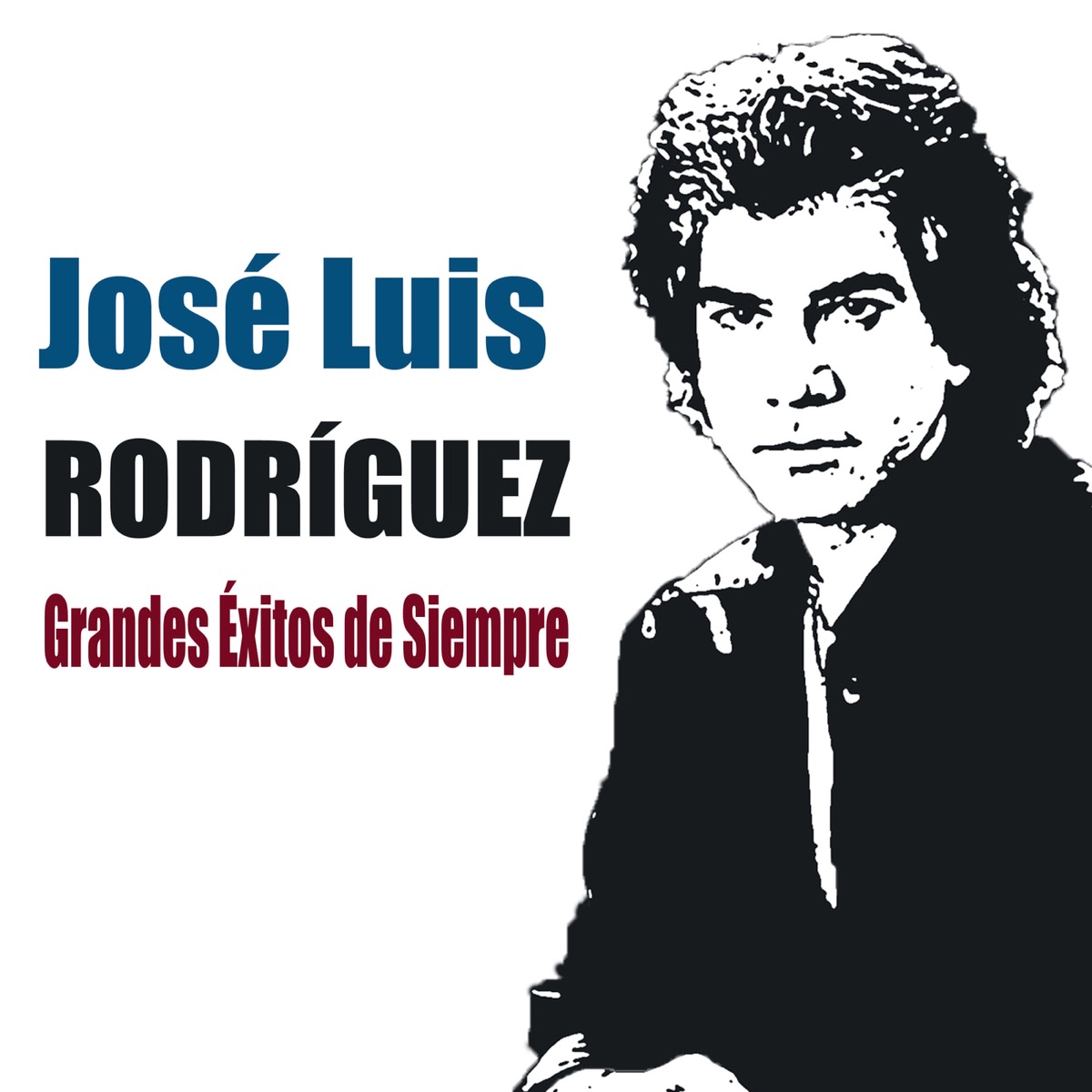 Grandes Éxitos de Siempre” álbum de José Luis Rodríguez en Apple Music