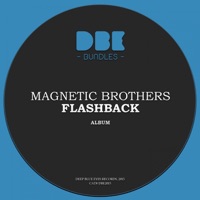Flashback - Magnetic Brothers