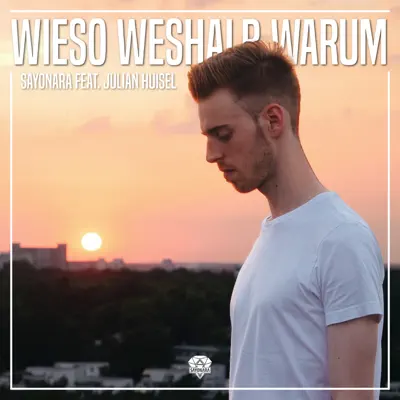 Wieso, weshalb, warum? - Single - Sayonara