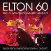 Stream & download Elton 60: Live At Madison Square Garden