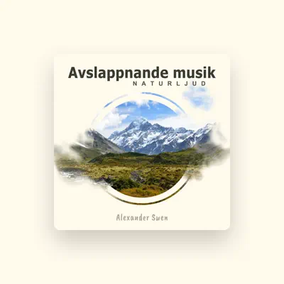 Listen to Alexander Swen, watch music videos, read bio, see tour dates & more!