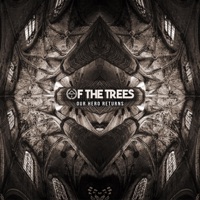 Our Hero Returns - Single - Of The Trees