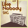 Like Nobody - Single