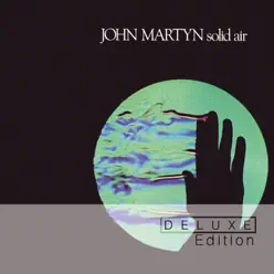 Solid Air (Deluxe Edition) - John Martyn