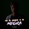 No Le Pegue a la Negra (feat. Jey Agredo) - Aleteo VIP lyrics