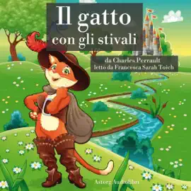 Il gatto con gli stivali: Le più belle fiabe e storie per bambini