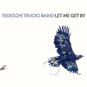Tedeschi Trucks Band - Keep on Growing