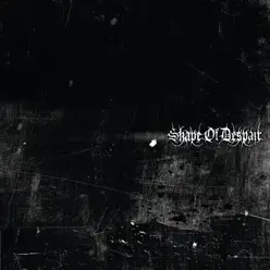 Shape of Despair - Shape of Despair