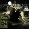 Live Hot Clube - Dead Combo
