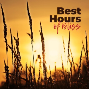 Best Hours of Bliss: Relaxing Music, Healing Chants with Nature Sounds (Meditation & Relaxation)