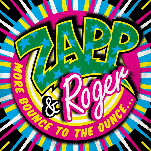 More Bounce to the Ounce - Album by Zapp & Roger - Apple Music