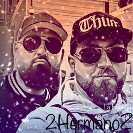 La Familiya 2hermanoz