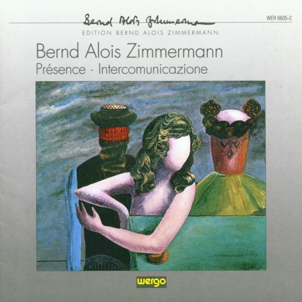 Bernd Alois Zimmermann: Présence / Intercommunicazione