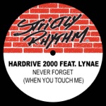 Hardrive: 2000 - Never Forget (When You Touch Me) [feat. Lynae]
