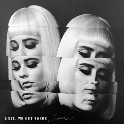 Until We Get There (Acoustic) - Single - Lucius