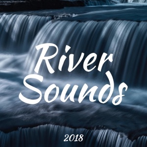 2018 River Sounds