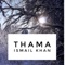Thama - Ismail Khan lyrics