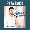 Jesu Cristo Vem Ai - Playback