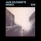 Unshielded Desire - John Abercrombie, Jack DeJohnette & Dave Holland lyrics