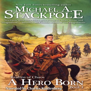 A Hero Born: Realms of Chaos Series, Book 1 (Unabridged)