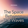 The Space Between the Waves - Single