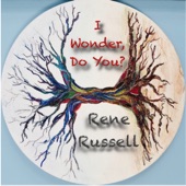 Rene Russell - I Wonder, Do You?