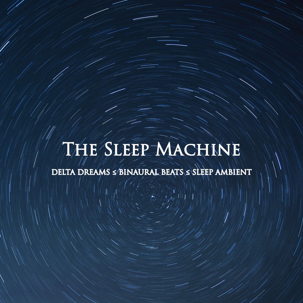 The Sleep Machine (feat. Binaural Beats Life & Binaural Beats Home) by Binaural  Beats Central on Apple Music