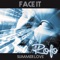 Face It - Rofo lyrics