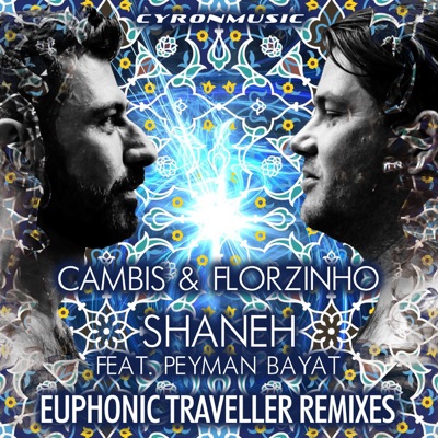 Shaneh (Euphonic Traveller Remixes) - Single
