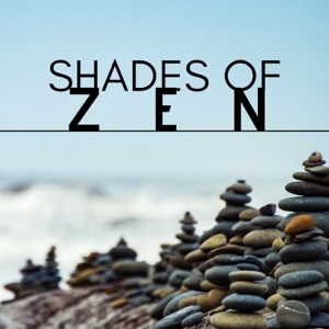 Shades of Zen - Mental Wellbeing Hypnotic Ambient Music, Relaxing Soothing Tracks