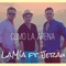 Como la arena (feat. Jerau) - LaMia lyrics