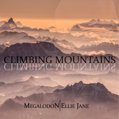 Climbing Mountains (feat. Ellie Jane) - Single