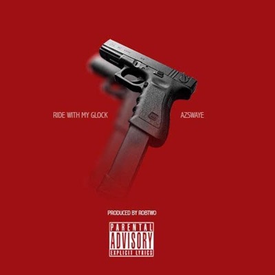 Ride with My Glock - Single