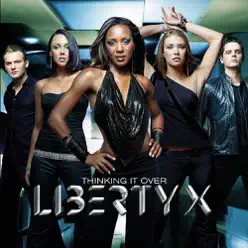 Thinking It Over - Liberty X