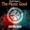 The Music Good - Dimitri Vegas lyrics