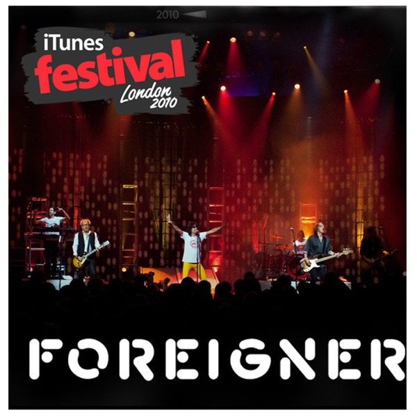 iTunes Festival: London 2010 - Foreigner