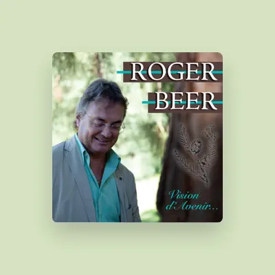 Listen to Roger Beer, watch music videos, read bio, see tour dates & more!