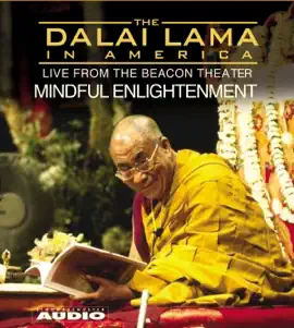 The Dalai Lama in America:Training the Mind (Abridged)
