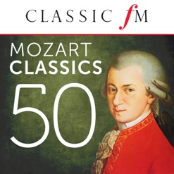 50 MOZART CLASSICS BY CLASSIC FM cover art