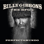 Billy Gibbons and The BFG's - Treat Her Right