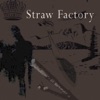 Straw Factory