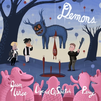 Demons (feat. Legendofshiloh & Percy) - Single
