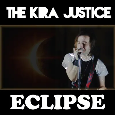 Eclipse - Single - The Kira Justice