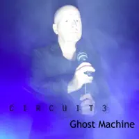 Ghost Machine — Circuit3
