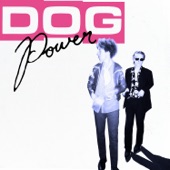 DOG Power - Not Human