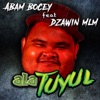 Abam Bocey - Ala Tuyul (feat. Dzawin MLM)