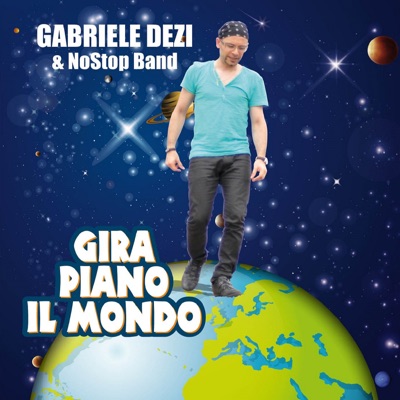 Gira Piano Il Mondo - Gabriele Dezi & NoStop Band | Shazam