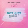 Not Just Anybody (feat. Mischa) - Single