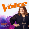 MaKenzie Thomas - Because You Loved Me (The Voice Performance) artwork